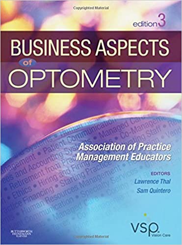 Business Aspects of Optometry: Association of Practice Management Educators (3rd Edition) - Orginal Pdf